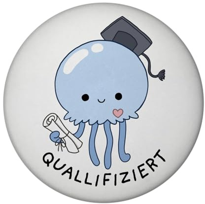 Jelly & Friends Qualle Magnet rund mit Spruch Quallifiziert Perfekt für Abschluss Prüfung Master Bachelor Kawaii Geschenk oder niedlicher Schulabschluss