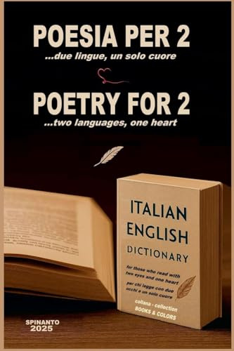 POETRY FOR 2 ...two languages, one heart . POESIA PER 2 ...due lingue, un solo cuore (Books & Colors)