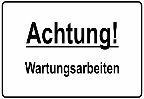 Schild Hinweisschild Hinweis Achtung Wartungsarbeiten Baustelle BAU Vorsicht