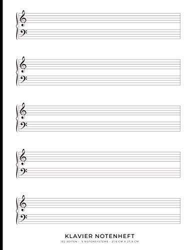 Klavier Notenheft: Notizbuch mit leeren Notenlinien zum Schreiben Ihrer Lieblingskompositionen oder Musik | 21,6 x 27,9 cm