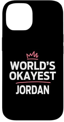 iPhone 14 World's Okayest JORDAN Funny Personalized Custom JORDAN Case
