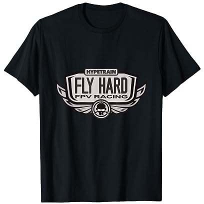 Rotor Riot Fly Hard Hypetrain FPV Drone Quadrocopter Racing T-Shirt