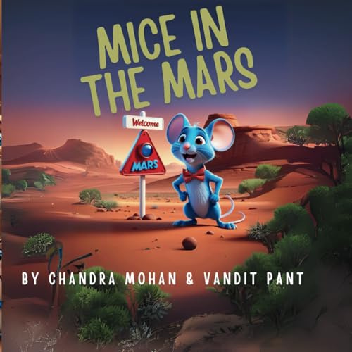 Mice in the Mars: 1 (Squeaky's the Explorer)