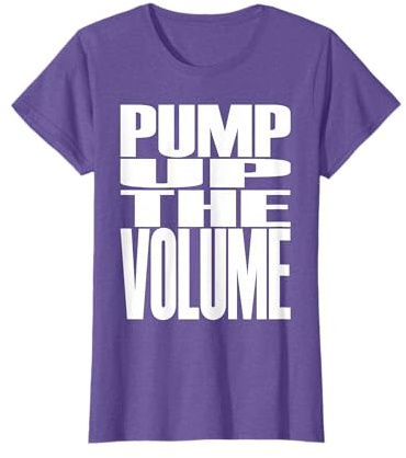 Big Print Slogan Pump Up The Volume Music Lover Rave Classic T-Shirt