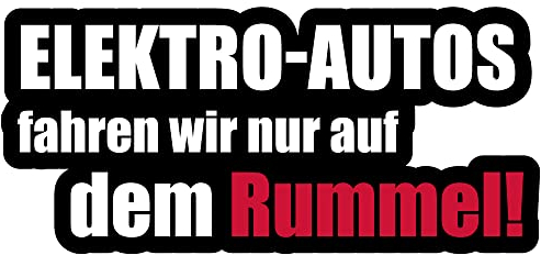 Auto Aufkleber Elektro-Autos Fahren wir nur auf dem Rummel! ca. 16x7 cm