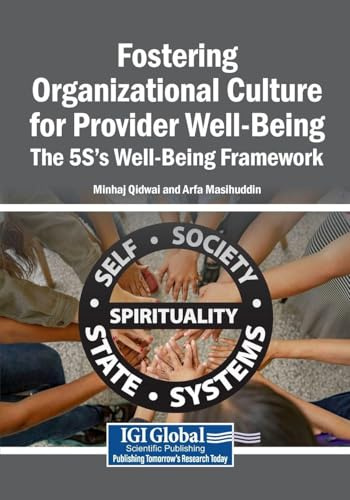 Fostering Organizational Culture for Provider Well-Being: The 5S's Well-Being Framework