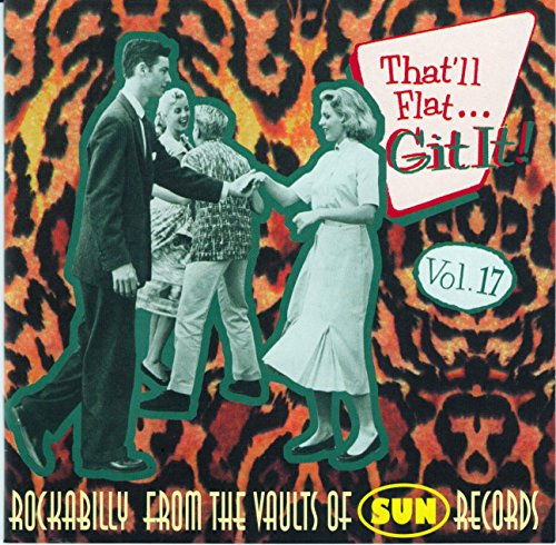 That'Ll Flat Git It,Vol.17