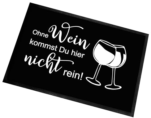 Lieblingsmensch Fußmatte | Türmatte mit Spruch | 60x40cm | Ohne Wein kommst Du Hier Nicht rein! | für innen und außen | Vorleger für die Haustür/Flur | Geschenk zur ersten Wohnung | Einweihung