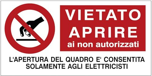 GLOBAL CARTELLO SEGNALETICO - Vietato aprire ai non autorizzati - Adesivo Extra Resistente, Pannello in Forex, Pannello In Alluminio (Adesivo, 15x10 cm)
