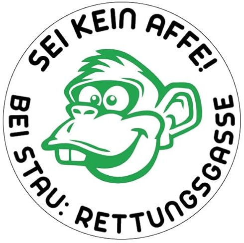 Fun Aufkleber Autoscheibe Sei kein Affe.. Bei Stau Rettungsgasse Hinweis Schild Folie selbstklebend, weiß | Ø5-30cm Made in Germany, Größe: Ø30 cm