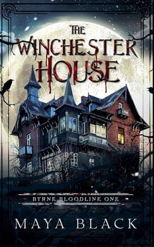 The Winchester House (Veritas Ghost Hunting, Band 1)