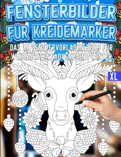 Fensterbilder für Kreidemarker: Weihnachtsdeko Schablonen mit schöne und große Advent, Winter und Silvester Motive - Weihnachtszeit Fensterdeko ... Window Color Vorlagen für Erwachsene
