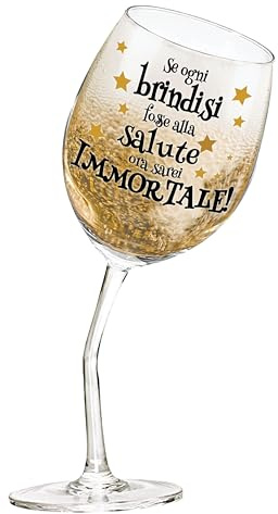Bicchiere da Vino Divertente – “Se ogni brindisi fosse alla salute ora sarei immortale!!” – Calice Inclinato con Gambo Piegato – Regalo Originale e Ironico per Amanti del Vino