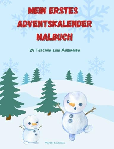 Mein erstes Adventskalender-Malbuch: 24 Türchen zum Ausmalen