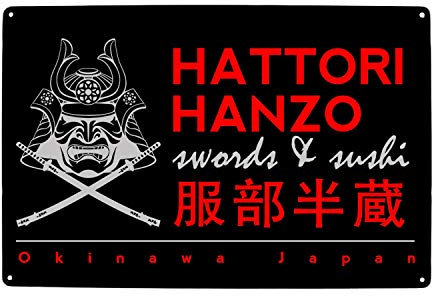 Hattori Hanzo - Placa metálica para pared (305 mm x 205 mm, diseño con texto Kill Bill