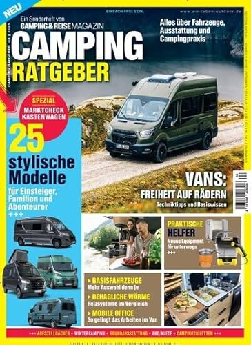 Camping Ratgeber 4/2025 VANS: Freiheit auf Rädern