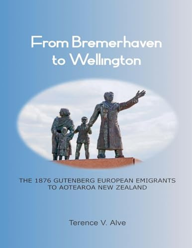 From Bremerhaven to Wellington: the 1876 Gutenberg European Immigrants to Aotearoa New Zealand