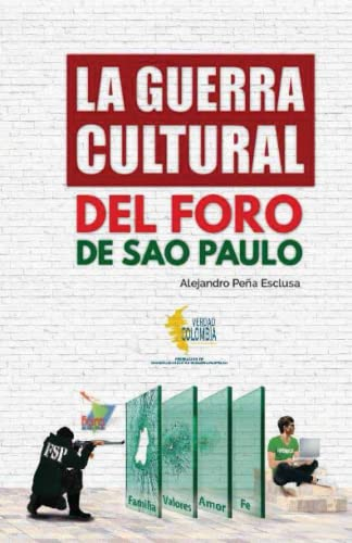 La guerra cultural del Foro de Sao Paulo