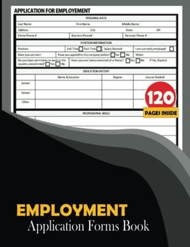 Employment Application Forms Book: New Employee Application Form Book For Small and Large Businesses. Job Application.