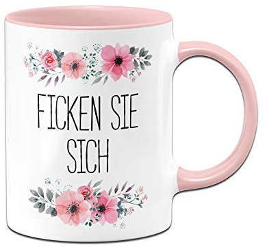 Tassenbrennerei Tasse mit Spruch Ficken Sie Sich, Fick Dich - Blumige Bürotasse, Tassen mit Sprüchen lustig (Rosa)