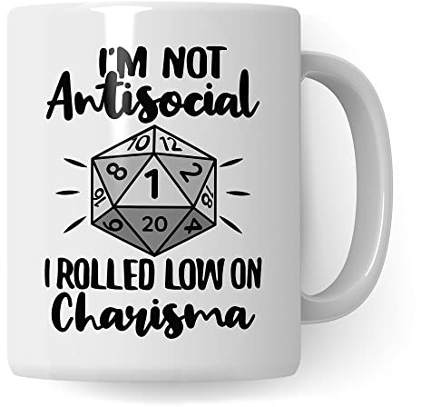 DnD Roleplay Tasse, I'm not Antisocial - I rolled low on Charisma Spruch, Geschenk Rollenspiel Spruch D20 Dice, Pen & Paper Tabletop D20 Würfel Motiv Kaffee-Becher Geschenkidee (Weiß)