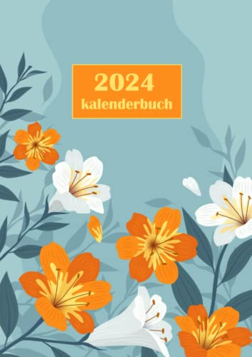 kalenderbuch 2024: kalender 2024 a4 -tagesplaner 2024 a4 1 tag 1 seite mit zeit, Wochenkalender Terminplaner