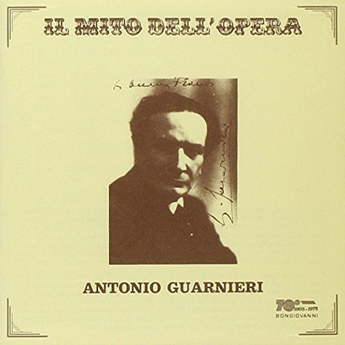 Il Mito Dell'opera: Antonio Guarnieri