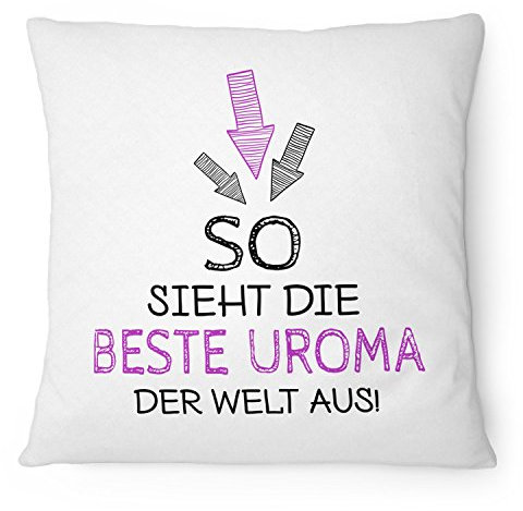 Fashionalarm Kissen So sieht die beste Uroma der Welt aus - 40x40 cm mit Füllung | Geschenk Idee Geburtstag Weihnachten Geburt Baby Urgroßmutter, Farbe:weiß