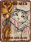 All you need is love and a cat Fun Tin Sign Cat Poster Animal Wall Decoration Cat Sign for Home Bedroom Bathroom Cafe Bar Club Pub Metal Sign Funny Home Decoration Housewarming Gift 5.5x8 Inch