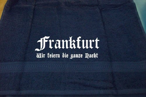 ShirtShop-Saar Frankfurt - wir feiern die ganze Nacht; Städte Handtuch, dunkelblau