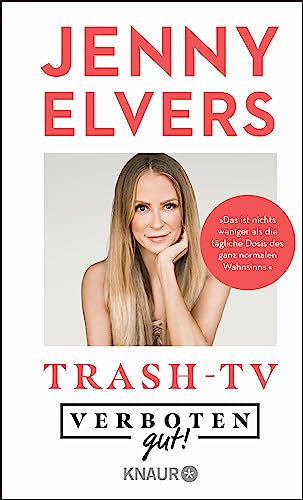 Verboten gut! Trash-TV