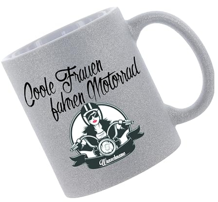 Glitzertasse (Silber) Coole Frauen fahren Motorrad (Wunschname) - Kaffeetasse, bedruckte Tasse mit Sprüchen oder Bildern, Bürotasse,