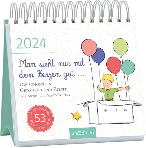 Postkartenkalender Man sieht nur mit dem Herzen gut ... 2024: Wochenkalender 2024, 53 Postkarten für inspirierende Momente