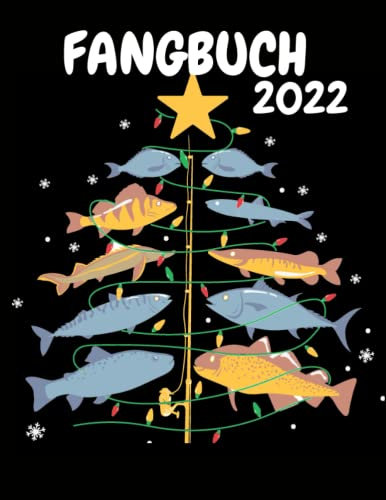 Fangbuch 2022: angelkalender, fette fische, karpfen kalender ,angeln für anfänger ,angelbuch adventskalender ,geschenk angler