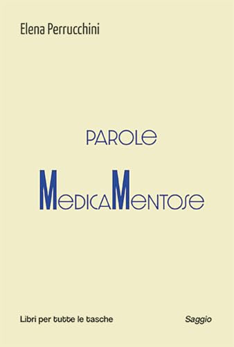 Parole medicamentose (Libri per tutte le tasche)