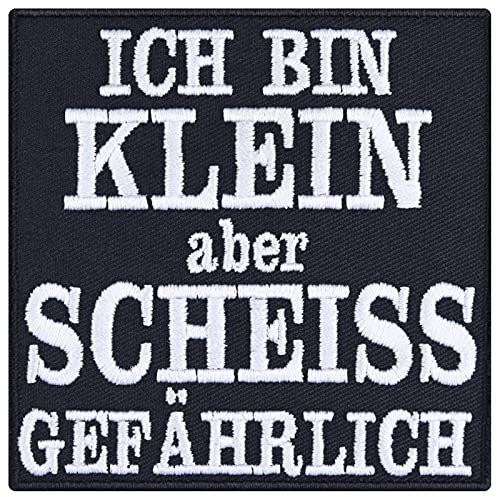 Aufnäher/Aufbügler/Patch zum annähen/aufbügeln | Ich bin klein aber scheiß gefährlich | lustig Bügelbilder Jeans Flicken für Teenager Applikation für Jacke/Tasche/Jeans/Shirt | 80x80mm