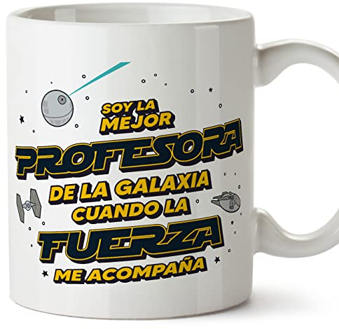 MUGFFINS Tazas para PROFESORA mujer - En Español - Mejor de la Galaxia Cuando Fuerza me Acompaña - 11 oz / 330 ml - Regalo original y divertido