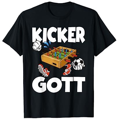 Tischfussball Tischkicker Tischfußball Gott T-Shirt