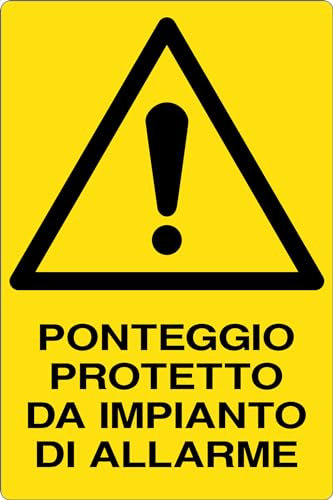 GLOBAL CARTELLO SEGNALETICO - PONTEGGIO PROTETTO DA IMPIANTO DI ALLARME - Adesivo Extra Resistente, Pannello in Forex, Pannello In Alluminio (30x42 cm, Adesivo)