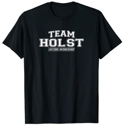 Team Holst | Stolzer Familienname, Nachname Geschenk T-Shirt