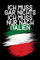 Ich muss gar nichts - Ich muss nur nach Italien: Italien Wochenplaner & Kalender 2025 / Italien Liebhaber / Italiener Geschenkidee / Softcover / A5
