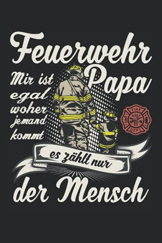 Feuerwehr Papa: Feuerwehr Notizbuch Tagebuch | DIN A5 | Liniert | 120 Seiten