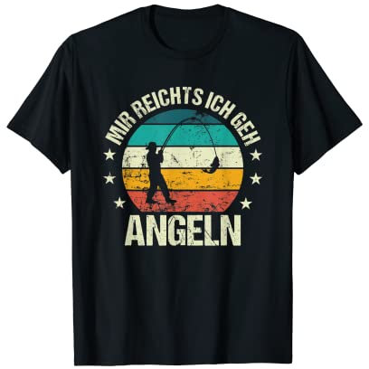 Mir Reichts Ich Geh Angeln - Fischer Angel Fischen Angler T-Shirt