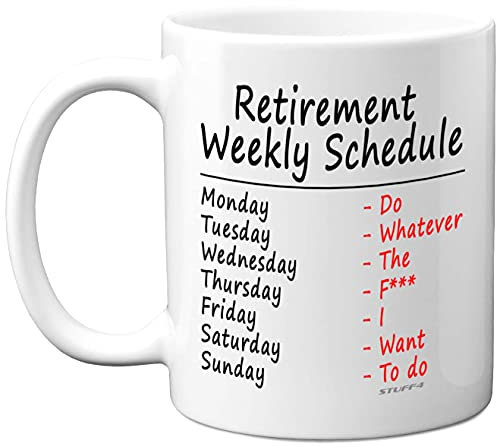 Stuff4 Retirement Gifts for Women Men, Funny Mug Leaving Presents for Collegaues - 11oz White Ceramic Dishwasher Safe Mugs - Retirement Work Schedule Teacher, Boss, Colleage, Friend Retire Gift