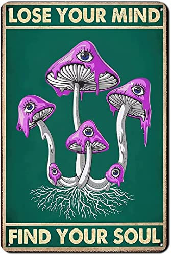 Magic Mushrooms Lose Your Mind Find Your Soul Poster Vintage Pilz Metall Blechschilder Hippie Trippy Room Dekor für Wand Dekorative Plakette Pub Bar Man Cave Pshycadellic Room Home Decor 30,5 x 40,6