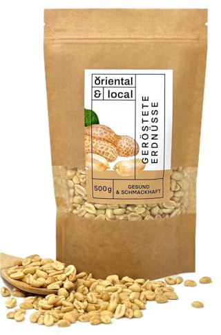 Oriental & Local Erdnüsse 500g - Erdnüsse Geröstet und Ungesalzen - Erdnüsse Naturbelassen - 100% Naturprodukt - Nüsse Großpackung 0,5kg
