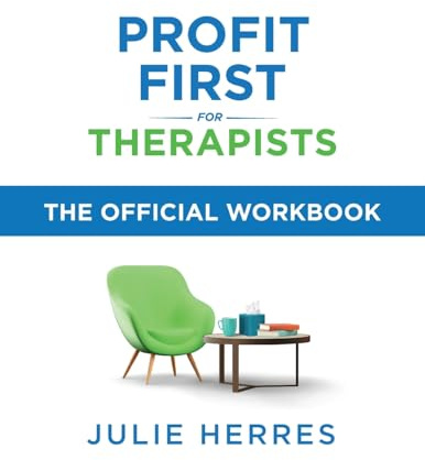 Profit First for Therapists: The Official Workbook