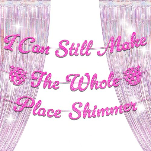 LaVenty Glittery Pink I Can Still Make The Whole Place Shimmer Banner | Glittery Pink I Can Still Make The Whole Place Shimmer Banner Birthday Party Decorations Birthday Girls Theme Photo Backdrop