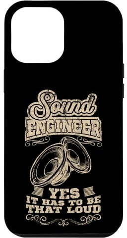 Sound Engineer Yes It Has to Be That Loud Audio Tech Case for iPhone 12 Pro Max