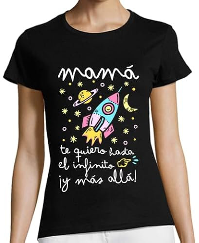 La Tostadora Camisetas Regalo Mujer Dia De La Madre - Camiseta Manga Corta Mujer - Diseños y Regalos Originales para Mujer - Camiseta Regalo Mama Abuela - Mama Te Quiero hasta El Infinito
